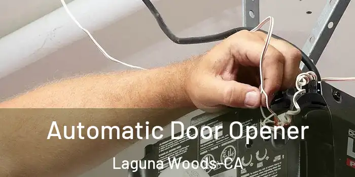  Automatic Door Opener Laguna Woods-CA