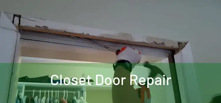  Closet Door Repair 