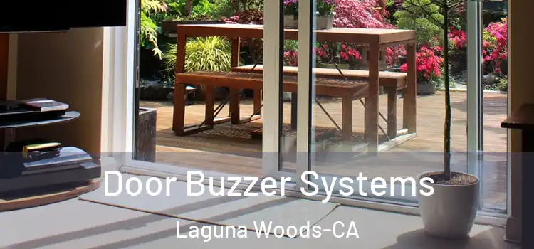 Door Buzzer Systems Laguna Woods-CA